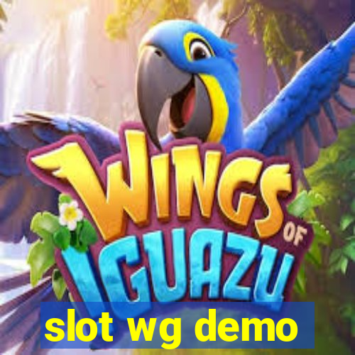 slot wg demo